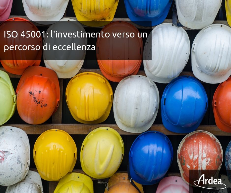 UNI ISO 45001: l’investimento verso un percorso di eccellenza